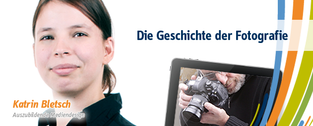 Die Geschichte der Fotografie